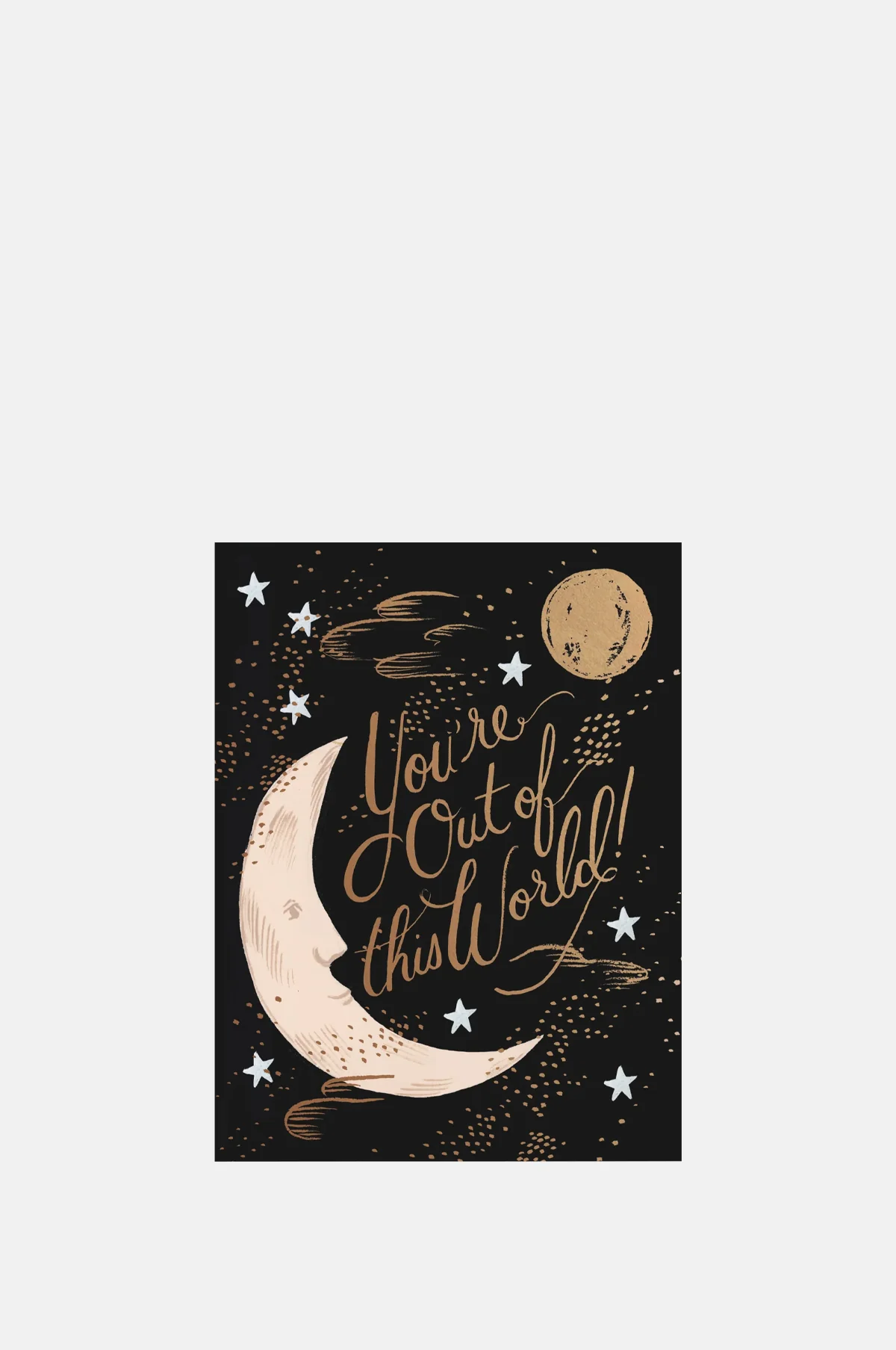 You're Out Of This World Card